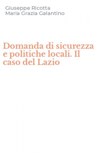 Domanda di sicurezza e politiche locali. Il caso del Lazio