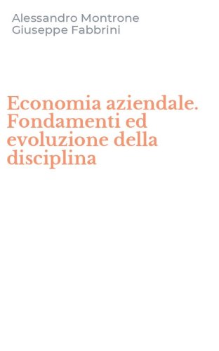 Economia aziendale. Fondamenti ed evoluzione della disciplina