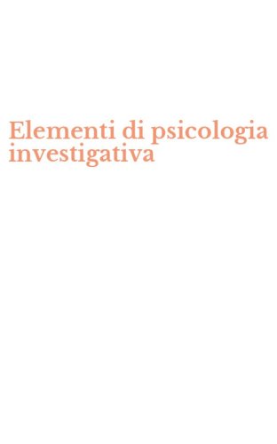 Elementi di psicologia investigativa