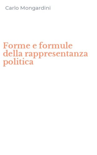 Forme e formule della rappresentanza politica