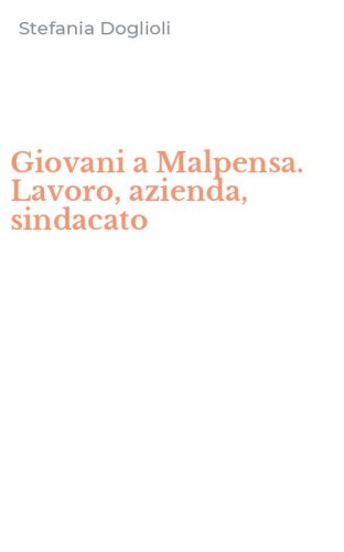 Giovani a Malpensa. Lavoro, azienda, sindacato