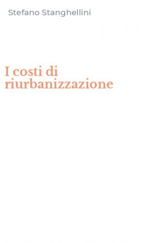 I costi di riurbanizzazione