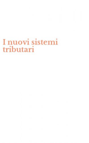 I nuovi sistemi tributari