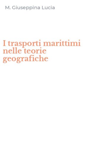 I trasporti marittimi nelle teorie geografiche