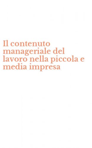 Il contenuto manageriale del lavoro nella piccola e media impresa