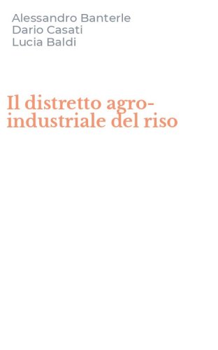 Il distretto agro-industriale del riso