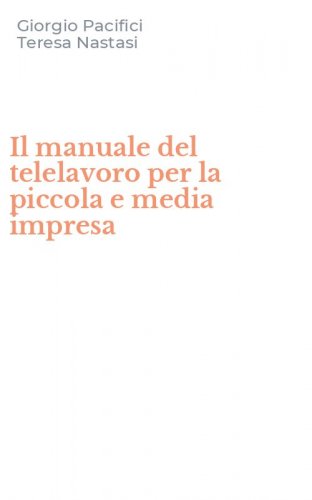 Il manuale del telelavoro per la piccola e media impresa