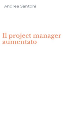 Il project manager aumentato