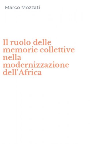 Il ruolo delle memorie collettive nella modernizzazione dell'Africa