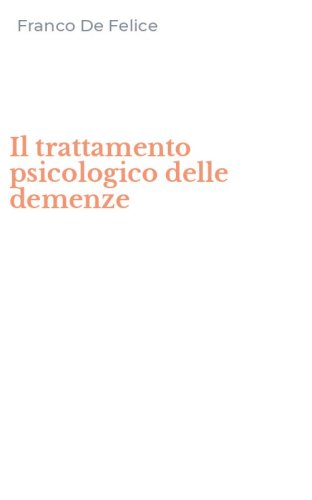 Il trattamento psicologico delle demenze