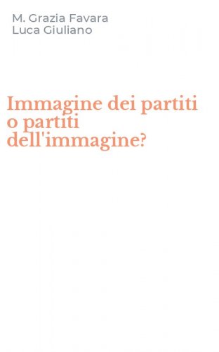 Immagine dei partiti o partiti dell'immagine?