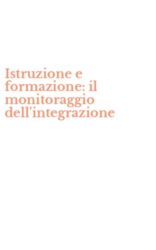 Istruzione e formazione: il monitoraggio dell'integrazione