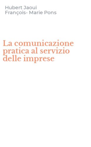 La comunicazione pratica al servizio delle imprese