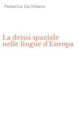 La deissi spaziale nelle lingue d'Europa