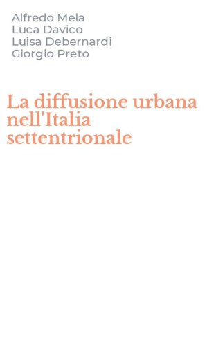 La diffusione urbana nell'Italia settentrionale