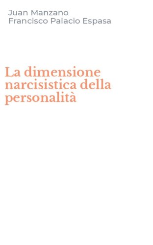 La dimensione narcisistica della personalit&agrave;