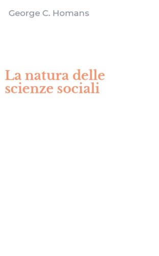 La natura delle scienze sociali
