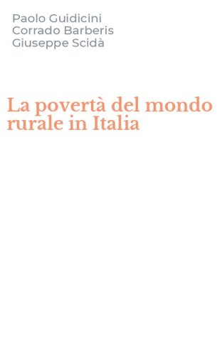La povert&agrave; del mondo rurale in Italia