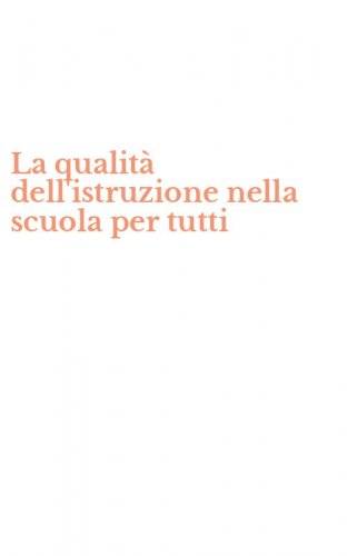 La qualit&agrave; dell'istruzione nella scuola per tutti