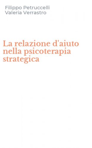 La relazione d'aiuto nella psicoterapia strategica