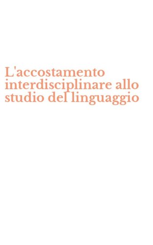 L'accostamento interdisciplinare allo studio del linguaggio