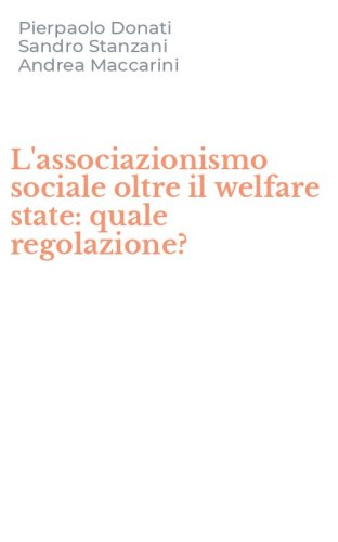 L'associazionismo sociale oltre il welfare state: quale regolazione?