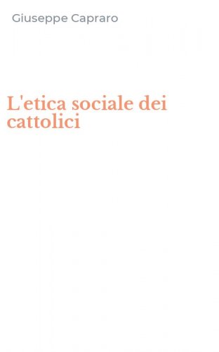 L'etica sociale dei cattolici