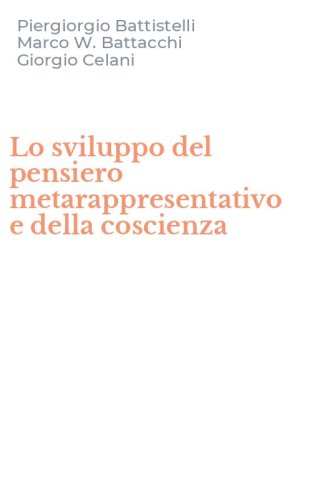 Lo sviluppo del pensiero metarappresentativo e della coscienza