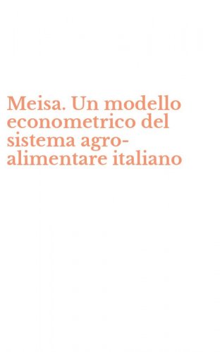 Meisa. Un modello econometrico del sistema agro-alimentare italiano