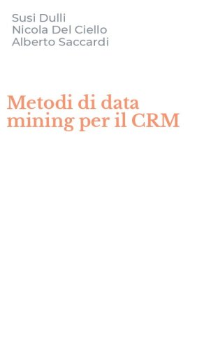 Metodi di data mining per il CRM