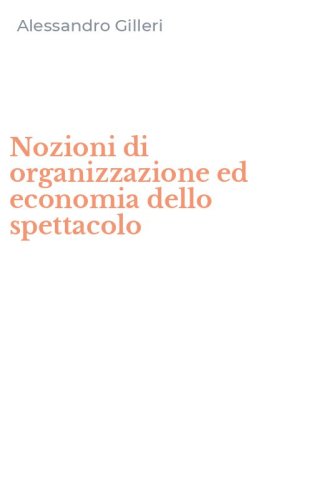 Nozioni di organizzazione ed economia dello spettacolo