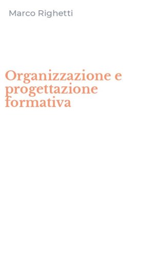 Organizzazione e progettazione formativa