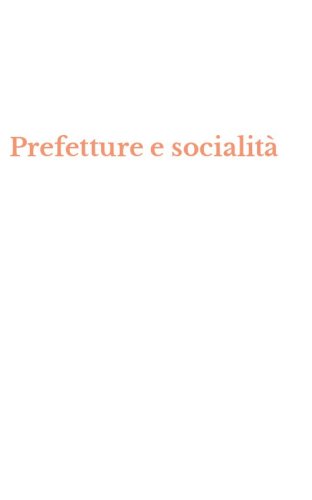 Prefetture e socialit&agrave;