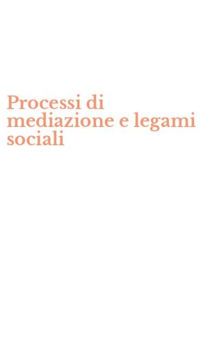 Processi di mediazione e legami sociali