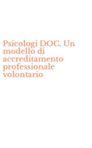 Psicologi DOC. Un modello di accreditamento professionale volontario