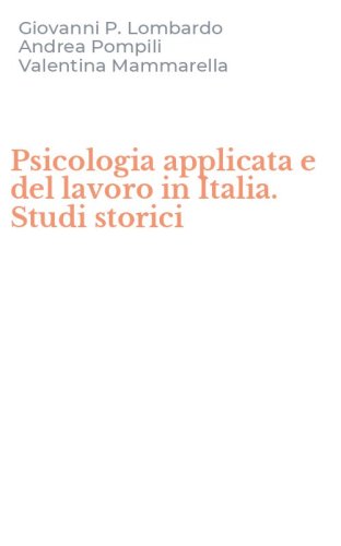 Psicologia applicata e del lavoro in Italia. Studi storici