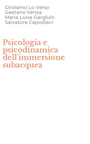 Psicologia e psicodinamica dell'immersione subacquea
