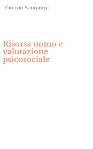 Risorsa uomo e valutazione psicosociale