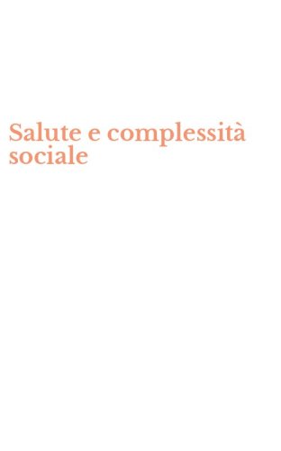 Salute e complessit&agrave; sociale