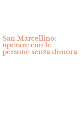 San Marcellino: operare con le persone senza dimora