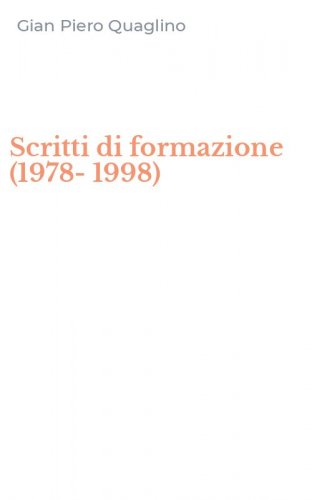 Scritti di formazione (1978-1998)