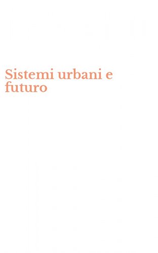 Sistemi urbani e futuro