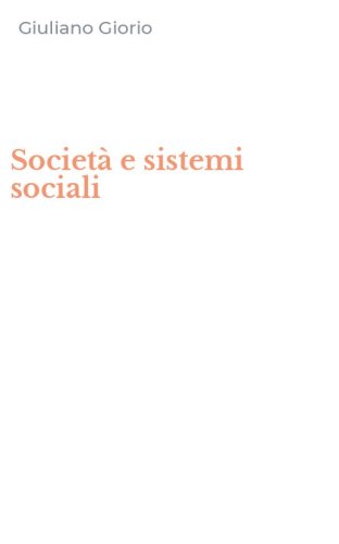 Societ&agrave; e sistemi sociali