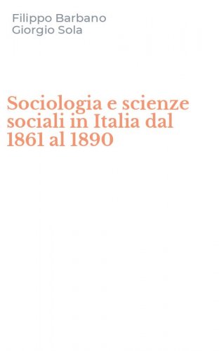 Sociologia e scienze sociali in Italia dal 1861 al 1890