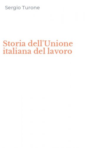 Storia dell'Unione italiana del lavoro