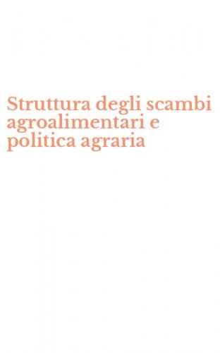 Struttura degli scambi agroalimentari e politica agraria