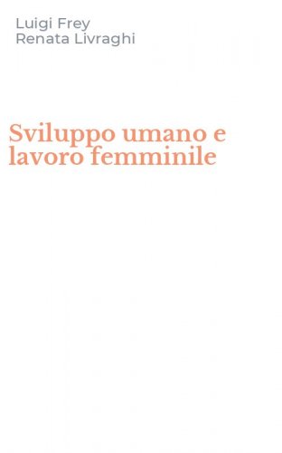 Sviluppo umano e lavoro femminile