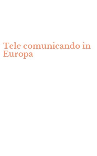 Tele comunicando in Europa