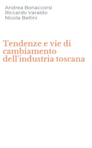 Tendenze e vie di cambiamento dell'industria toscana