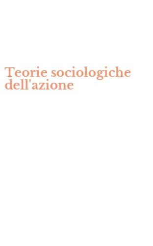 Teorie sociologiche dell'azione